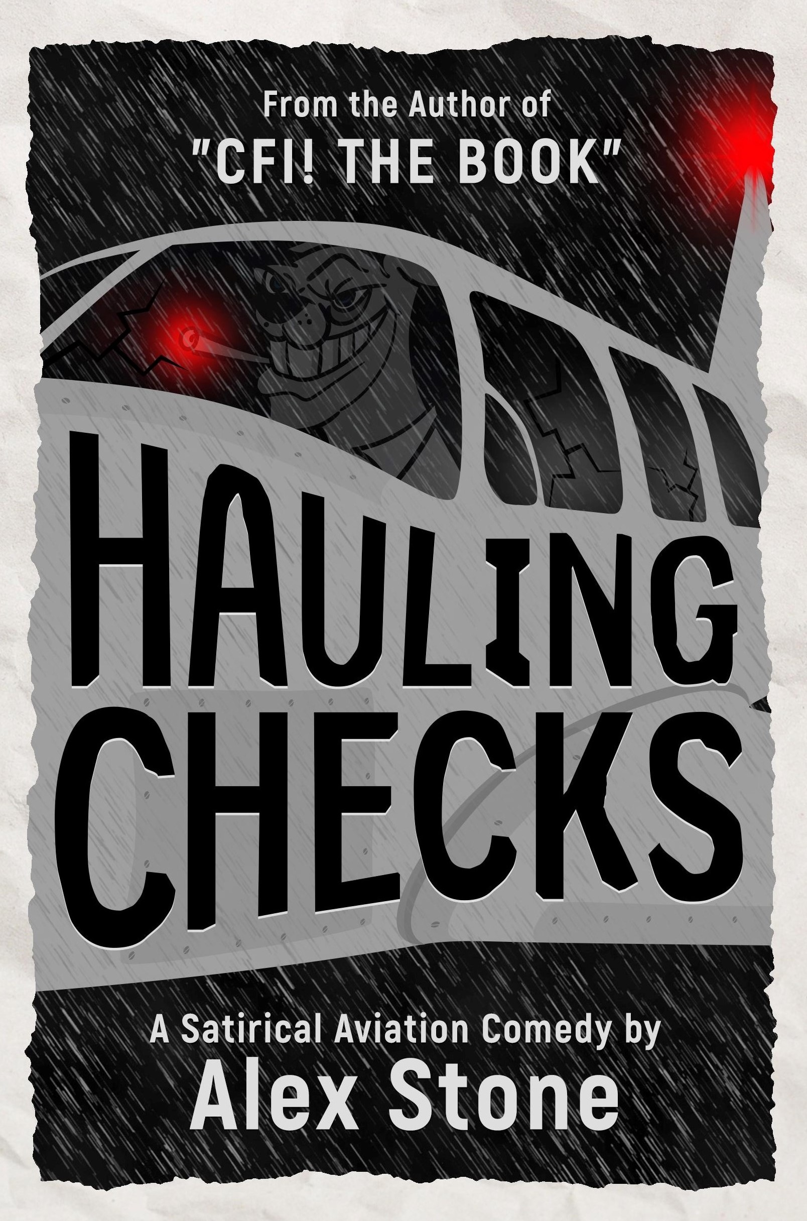 Hauling Checks, Aviation Comedy by Alex Stone